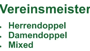 Vereinsmeisterschaften Doppel 2024 Herren Damen Mixed