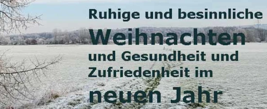 Ruhige und besinnliche Weihnachten und Gesundheit und Zufriedenheit im neuen Jahr